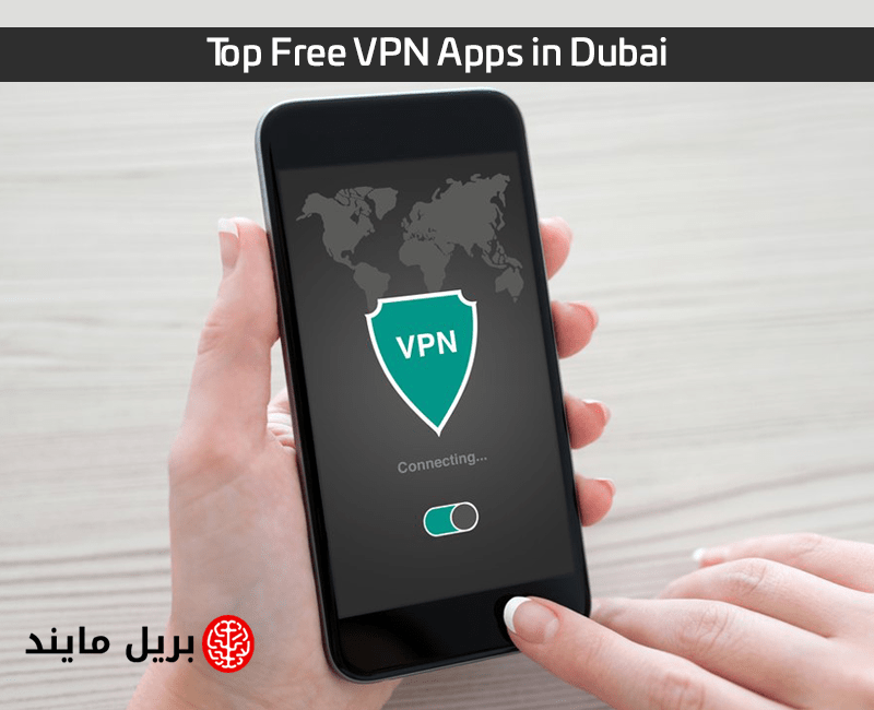 Top Free VPN Apps in Dubai, UAE