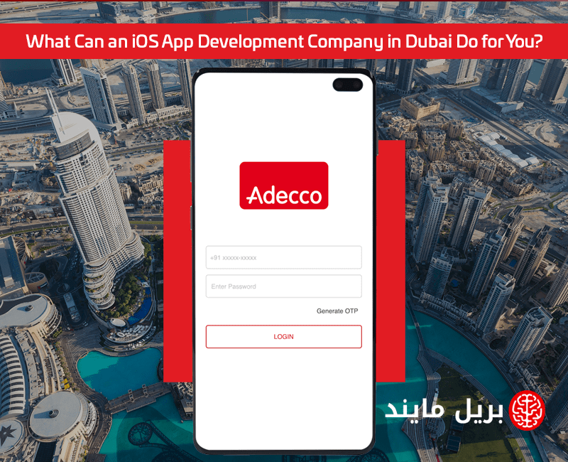 What Can an iOS App Development Company in Dubai Do for You