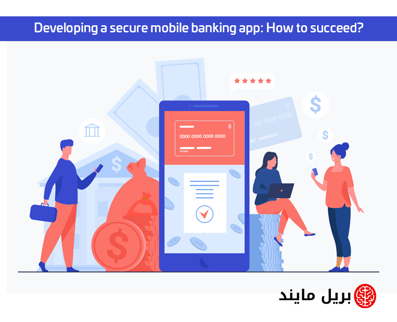 Developing a secure mobile banking app how to succed