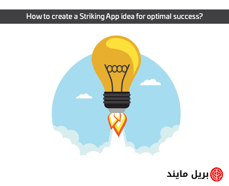 How to create a striking app idea for optimal success
