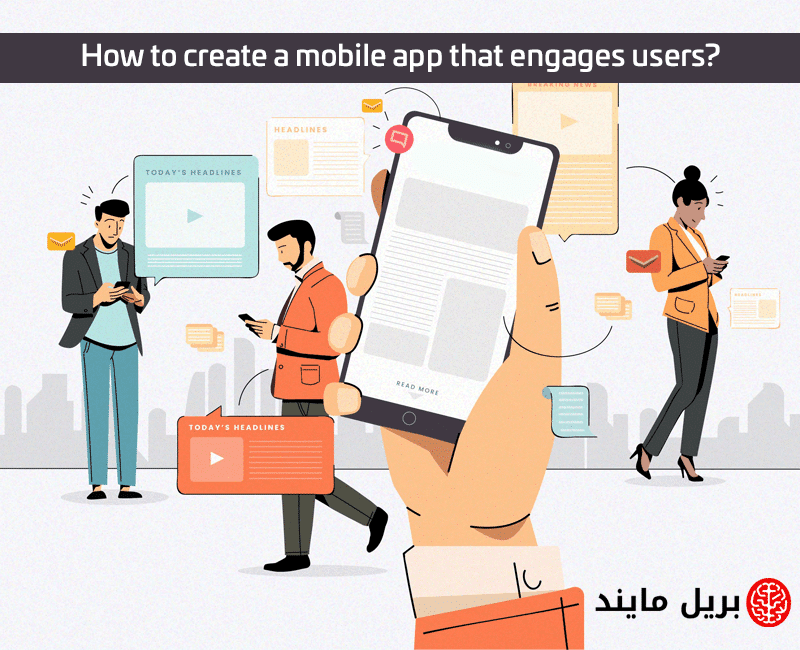 How to Create a Mobile App that Engages Users