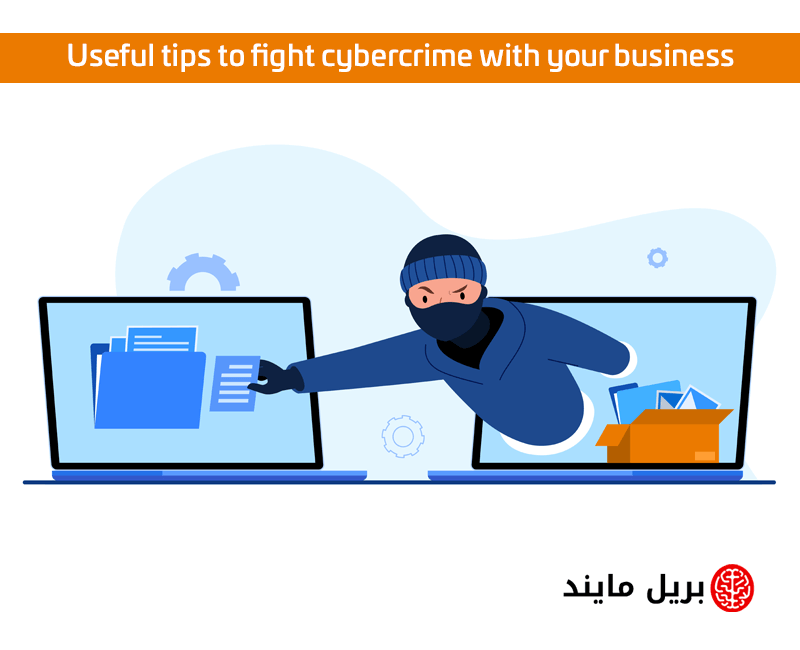 Useful tips to fight cyber crime with your business
