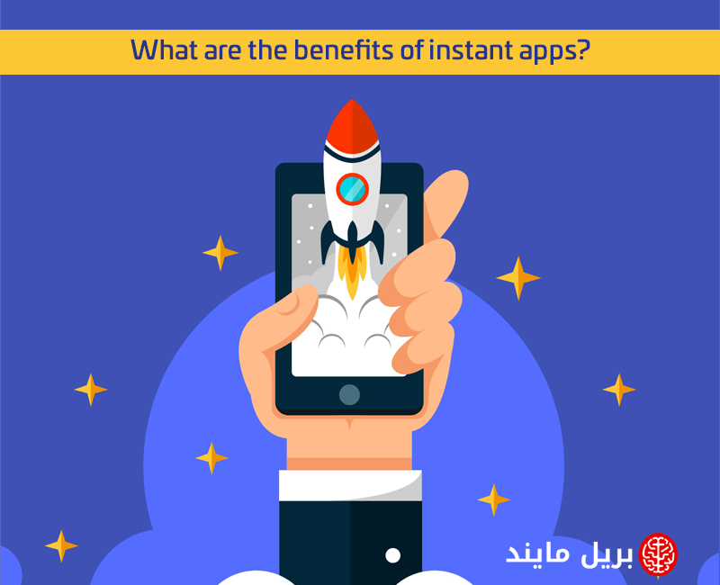What are the benefits of instant apps